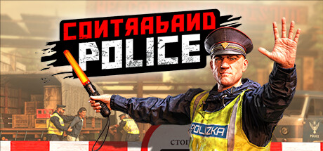 缉私警察/Contraband Police PC/手机双端 v20251016 免安装中文版